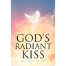 God's Radiant Kiss