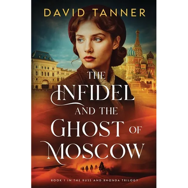 The Infidel and the Ghost of Moscow