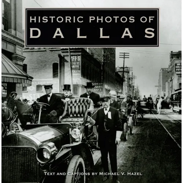 Historic Photos of Dallas