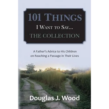 101 Things I Want to Say...The Collection