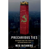 Precarious Ties: Business and the State in Authoritarian Asia
