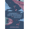 Learning to Hate Yourself as a Self-Defense Mechanism: And Other Stories