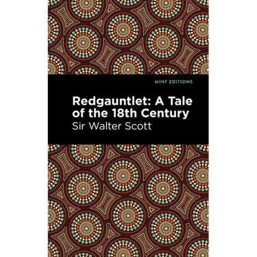 Redgauntlet: A Tale of the Eighteenth Century