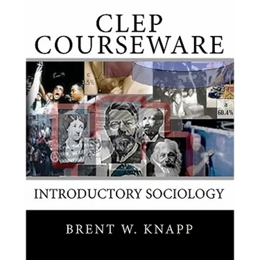 CLEP Courseware: Introductory Sociology