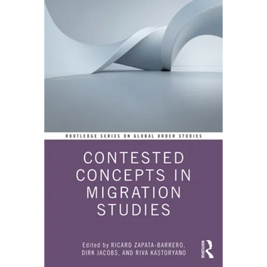 Contested Concepts in Migration Studies