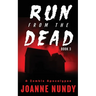 Run from the Dead: Book 3