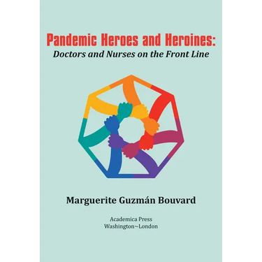 Pandemic Heroes and Heroines: Doctors and Nurses on the Front Line