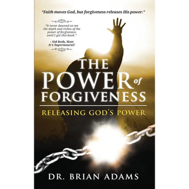 The Power of Forgiveness: Releasing God's Power
