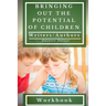 Bringing Out the Potential of Children. Writers/Authors Workbook