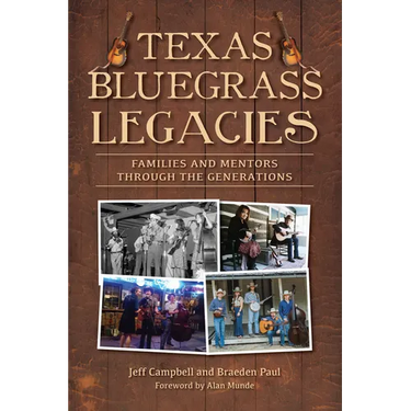 Texas Bluegrass Legacies: Families and Mentors Through the Generations