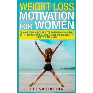 Weight Loss Motivation for Women