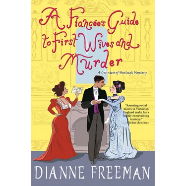 A Fiancee's Guide to First Wives and Murder