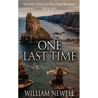 One Last Time: A Scottish Historical Time Travel Romance
