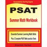 PSAT Summer Math Workbook: Essential Summer Learning Math Skills plus Two Complete PSAT Math Practice Tests