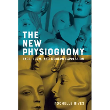 New Physiognomy: Face, Form, and Modern Expression