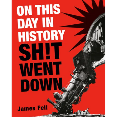 On This Day in History Sh!t Went Down