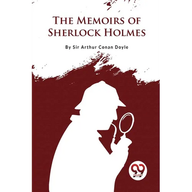 The Memoirs of Sherlock Holmes