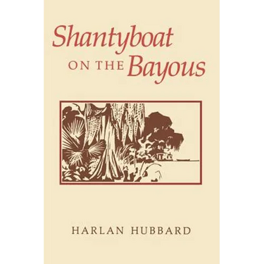 Shantyboat on the Bayous