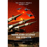Missileers Against the Stealth: The first combat downing of the STEALTH aircraft in history: SA-3 against F-117A