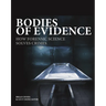 Bodies of Evidence: How Forensic Science Solves Crimes