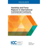 Hardship and Force Majeure in International Commercial Contracts: Dealing with Unforeseen Events in a Changing World