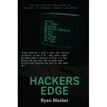 Hacker's Edge: Breaking Rules, Beating Odds, and Reinventing a Life