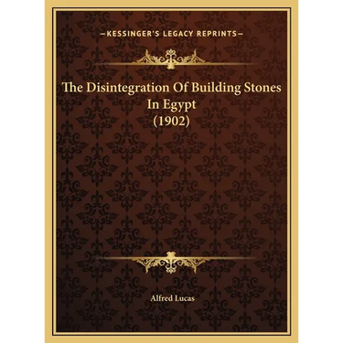 The Disintegration Of Building Stones In Egypt (1902)