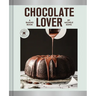 Chocolate Lover: A Baking Book--Decadent Treats
