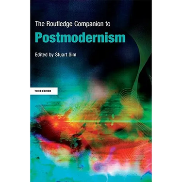 The Routledge Companion to Postmodernism