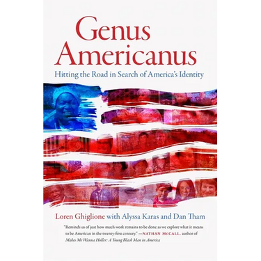 Genus Americanus: Hitting the Road in Search of America's Identity