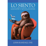 Lo Siento: A South American Sojourn