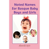 Noted Names for Basque Baby Boys and Girls