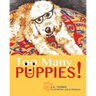 Too Many Puppies!