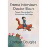 Emma Discovers Bach Flower Essences