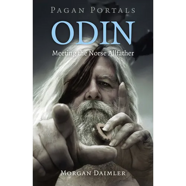 Pagan Portals - Odin: Meeting the Norse Allfather