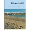 Sitting on the Wall - A memoir of Kilkee holidays in the Sixties