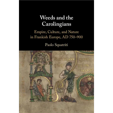 Weeds and the Carolingians