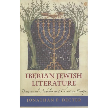 Iberian Jewish Literature: Between Al-Andalus and Christian Europe
