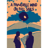 A Favorable Wind on Full Sails