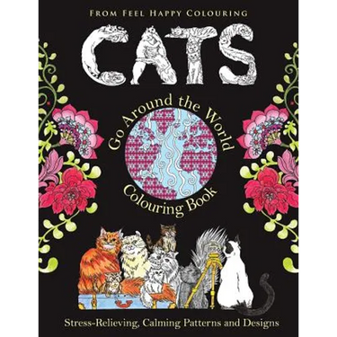 Cats Go Around the World Colouring Book: Fun Cat Coloring Book for Adults and Kids 10+ for Relaxation and Stress-Relief