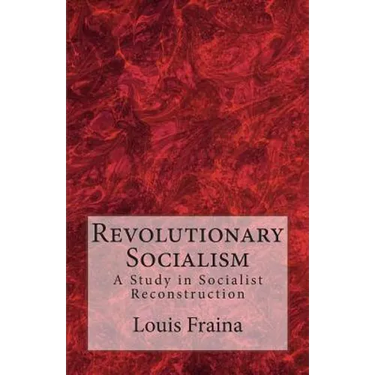 Revolutionary Socialism: A Study in Socialist Reconstruction