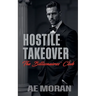 Hostile Takeover