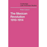 Mexican Revolution 1910-1914: The Diplomacy of the Anglo-American Conflict