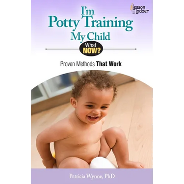 I'm Potty Training My Child: Proven Methods That Work