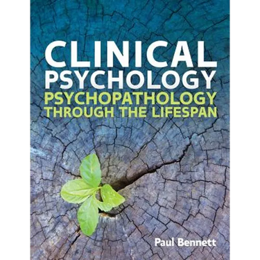 Clinical Psychology: Psychopathology Through the Lifespan