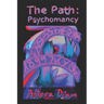 The Path: Psychomancy