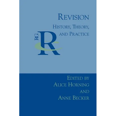 Revision: History, Theory, and Practice