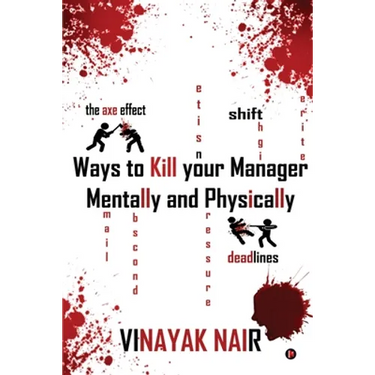 Ways to Kill Your Manager Mentally and Physically