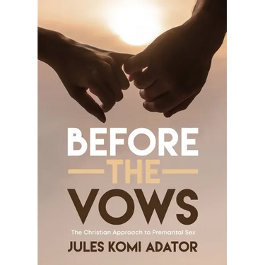 Before the Vows: The Christian Approach to Premarital Sex