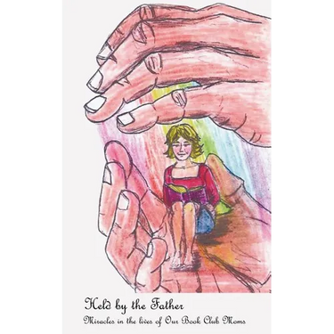 Held by the Father: Miracles